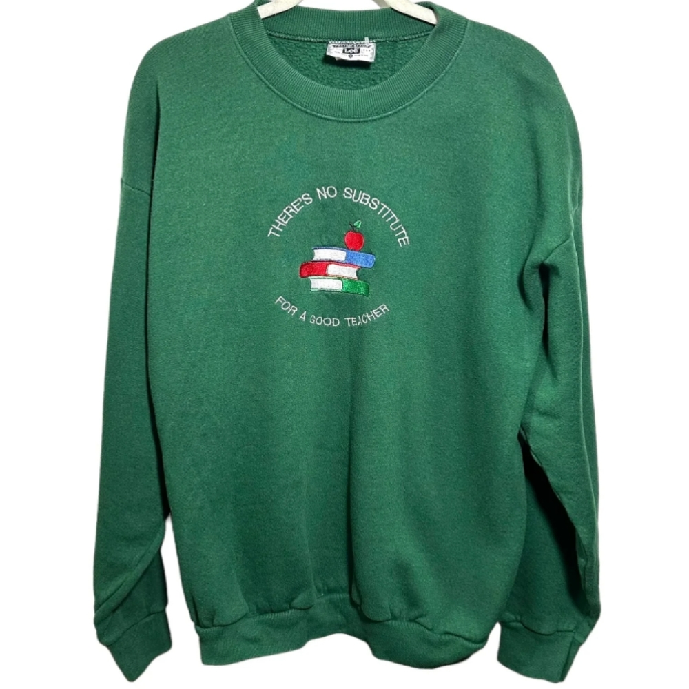 Vintage Lee Womens Sz XL Sweatshirt There’s No Substitute For A Good Teacher